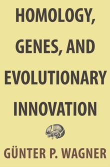 Image for Homology, Genes, and Evolutionary Innovation