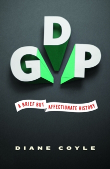 Image for GDP  : a brief but affectionate history