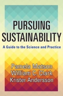 Pursuing Sustainability: A Guide to the Science and Practice