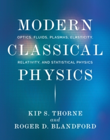 Image for Modern classical physics  : optics, fluids, plasmas, elasticity, relativity, and statistical physics