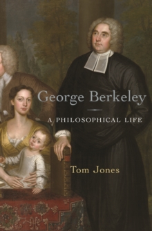 Image for George Berkeley  : a philosophical life