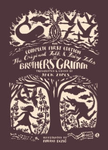 Image for The Original Folk and Fairy Tales of the Brothers Grimm : The Complete First Edition