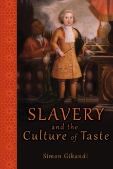 Image for Slavery and the Culture of Taste