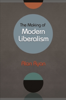 Image for The Making of Modern Liberalism