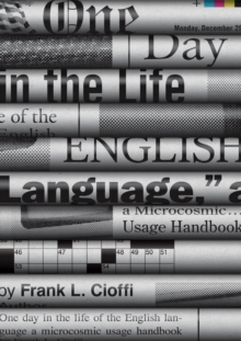 Image for One day in the life of the English language  : a microcosmic usage handbook