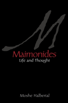 Maimonides: Life and Thought