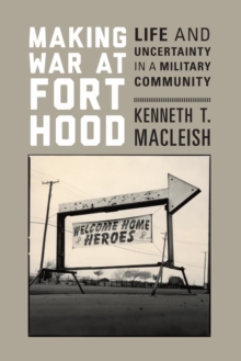 Making War at Fort Hood