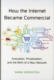 How the Internet Became Commercial