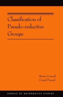 Image for Classification of Pseudo-reductive Groups (AM-191)