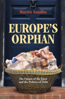 Image for Europe's orphan  : the future of the euro and the politics of debt