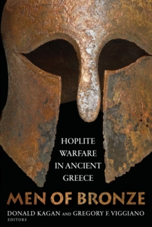 Image for Men of bronze  : hoplite warfare in ancient Greece