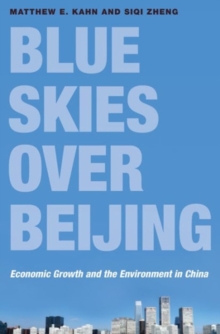 Image for Blue skies over Beijing  : economic growth and the environment in China