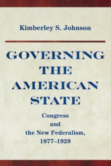 Image for Governing the American State