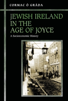 Jewish Ireland in the Age of Joyce