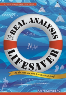 Image for The Real Analysis Lifesaver : All the Tools You Need to Understand Proofs