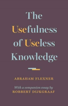 Image for The Usefulness of Useless Knowledge