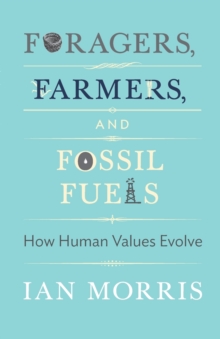 Image for Foragers, Farmers, and Fossil Fuels