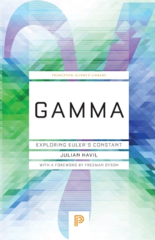 Image for Gamma : Exploring Euler's Constant
