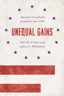 Image for Unequal gains  : American growth and inequality since 1700