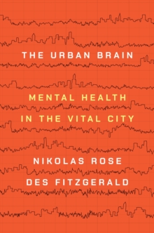 The Urban Brain: Mental Health in the Vital City