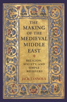 Image for The Making of the Medieval Middle East