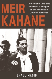 Image for Meir Kahane  : an American Jewish radical