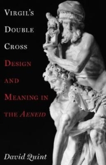 Image for Virgil's Double Cross : Design and Meaning in the Aeneid