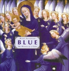 Blue: The History of a Color