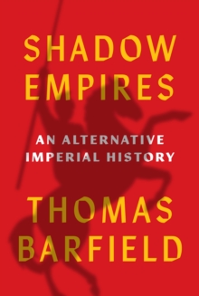 Shadow Empires: An Alternative Imperial History