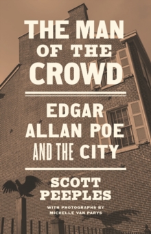 Image for The Man of the Crowd : Edgar Allan Poe and the City