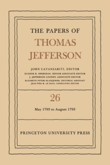 Image for The papers of Thomas Jefferson.: (11 May to 31 August 1793)