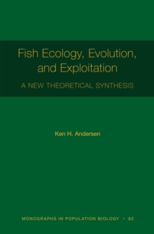 Image for Fish Ecology, Evolution, and Exploitation: A New Theoretical Synthesis