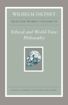 Image for Wilhelm Dilthey: Selected Works, Volume VI
