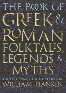 Image for The book of Greek and Roman folktales, legends, and myths