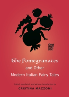 Image for The Pomegranates and Other Modern Italian Fairy Tales