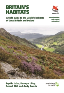 Image for Britain's habitats  : a field guide to the wildlife habitats of Great Britain and Ireland