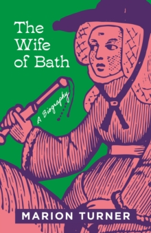Image for The wife of Bath  : a biography