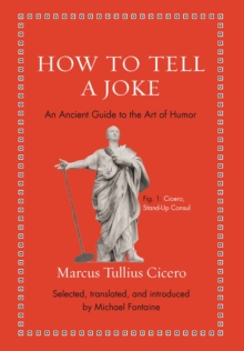Image for How to tell a joke: an ancient guide to the art of humor