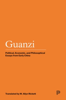 Image for Guanzi: Political, Economic, and Philosophical Essays from Early China