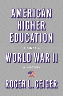 Image for American Higher Education since World War II