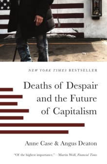 Image for Deaths of despair and the future of capitalism