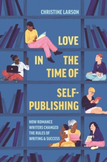 Image for Love in the Time of Self-Publishing