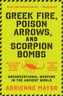 Image for Greek Fire, Poison Arrows, and Scorpion Bombs