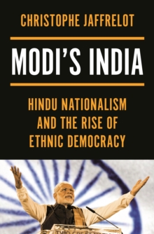 Image for Modi's India: Hindu Nationalism and the Rise of Ethnic Democracy