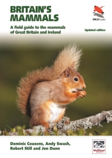 Britain’s Mammals     Updated Edition: A Field Guide to the Mammals of Great Britain and Ireland