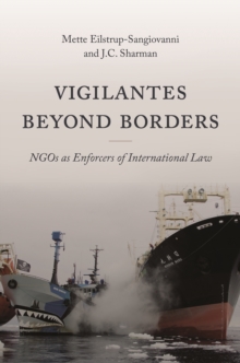 Vigilantes beyond Borders: NGOs as Enforcers of International Law