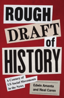 Rough Draft of History: A Century of US Social Movements in the News