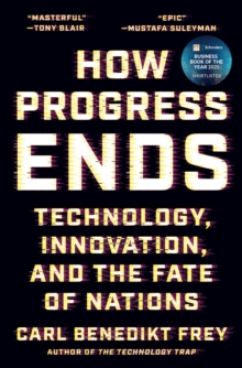 How Progress Ends - Frey, Carl Benedikt