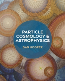 Image for Particle cosmology and astrophysics
