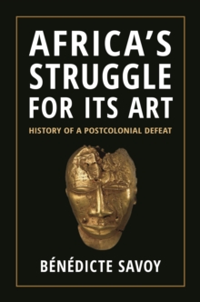 Image for Africa's Struggle for Its Art: History of a Postcolonial Defeat